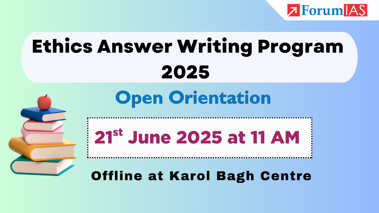 Open Orientation on Ethics Answer Writing Program | 21st June